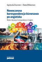 Nowoczesna korespondencja biznesowa po angielsku. Autor: Agnieszka Drummer, Beata Williamson. SmakLiter.pl Okładka książki Nowoczesna korespondencja biznesowa po angielsku