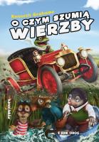 O czym szumią wierzby. Autor: Grahame Kenneth. SmakLiter.pl Okładka książki O czym szumią wierzby