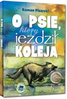 O psie, który jeździł koleją + audiobook. Autor: Pisarski Roman. SmakLiter.pl Okładka książki O psie, który jeździł koleją + audiobook