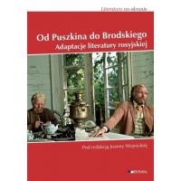 Od Puszkina do Brodskiego Adaptacje literatury Rosyjskiej. Autor: Wojnicka Joanna. SmakLiter.pl Okładka książki Od Puszkina do Brodskiego Adaptacje literatury Rosyjskiej
