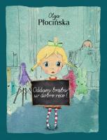 Oddam brata w dobre ręce. Autor: Olga Płocińska. SmakLiter.pl Okładka książki Oddam brata w dobre ręce