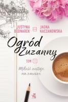 Ogród Zuzanny. Autor: Justyna Bednarek, JJagna Kaczanowska. SmakLiter.pl Okładka książki Ogród Zuzanny