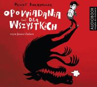 Opowiadania nie dla wszystkich CD. Autor: Paweł Beręsewicz. SmakLiter.pl Okładka książki Opowiadania nie dla wszystkich CD