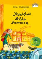 Pamiętnik Felka Parerasa + CD. Autor: Ewa Chotomska, Ewa Poklewska-Koziełło (ilus. SmakLiter.pl Okładka książki Pamiętnik Felka Parerasa + CD