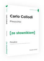 Pinokio ze słownikiem. Autor: Carlo Collodi. SmakLiter.pl Okładka książki Pinokio ze słownikiem