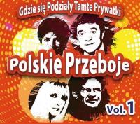 Okładka książki POLSKIE PRZEBOJE VOL.1 GDZIE SIE PODZIALY TAMTE PRYWATKI-CD 