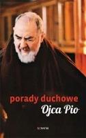 Porady duchowe Ojca Pio wyd. 2. Autor: Joanna Piestrak (red.). SmakLiter.pl Okładka książki Porady duchowe Ojca Pio wyd. 2