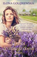 Powrót do starego domu. Autor: Ilona Gołębiewska. SmakLiter.pl Okładka książki Powrót do starego domu