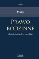 Praxis Prawo rodzinne dla sędziów i pełnomocników. Autor: Gromek Krystyna. SmakLiter.pl Okładka książki Praxis Prawo rodzinne dla sędziów i pełnomocników