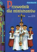 Przewodnik dla ministrantów. Autor: Jacek Wolan SP. SmakLiter.pl Okładka książki Przewodnik dla ministrantów