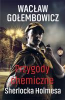 Okładka książki Przygody chemiczne Sherlocka Holmesa