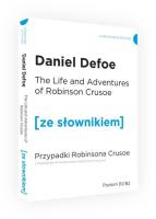 Przypadki Robinsona Crusoe wersja angielska z podręcznym słownikiem. Autor: Daniel Defoe. SmakLiter.pl Okładka książki Przypadki Robinsona Crusoe wersja angielska z podręcznym słownikiem