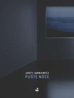 Puste noce. Autor: Jarniewicz Jerzy. SmakLiter.pl Okładka książki Puste noce