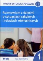 Okładka książki Rozmawiam z dziećmi o sytuacjach szkolnych... cz,1