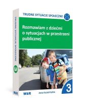 Rozmawiam z dziećmi o sytuacjach w... cz.3. Autor: Anna Kuziel-Kalina. SmakLiter.pl Okładka książki Rozmawiam z dziećmi o sytuacjach w... cz.3