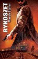 Rykoszet wyd. 2017. Autor: Marek Stelar. SmakLiter.pl Okładka książki Rykoszet wyd. 2017