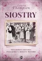 Siostry. Autor: Laura Thompson. SmakLiter.pl Okładka książki Siostry