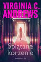 Splątane korzenie. Autor: Virginia C. Andrews. SmakLiter.pl Okładka książki Splątane korzenie
