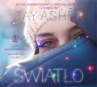 Światło. Autor: Jay Asher. SmakLiter.pl Okładka książki Światło