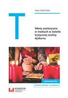 Okładka książki Teksty ezoteryczne w mediach w świetle krytycznej analizy dyskursu