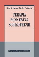 Terapia poznawcza schizofrenii. Autor: David G. Kingdon, Douglas Turkington. SmakLiter.pl Okładka książki Terapia poznawcza schizofrenii