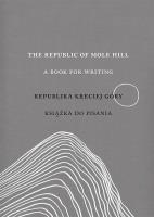 The Republic of Mole Hill Republika Kreciej Góry. Autor: Rozmus Lidia. SmakLiter.pl Okładka książki The Republic of Mole Hill Republika Kreciej Góry