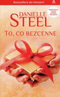 To, co bezcenne. Autor: Danielle Steel. SmakLiter.pl Okładka książki To, co bezcenne