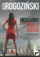 Ukochany z piekła rodem. Autor: Alek Rogoziński. SmakLiter.pl Okładka książki Ukochany z piekła rodem