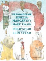 Uprowadzenie Księcia Margaryny. Autor: Stead Philip, Twain Mark. SmakLiter.pl Okładka książki Uprowadzenie Księcia Margaryny