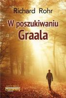 W poszukiwaniu Graala. Autor: Richard Rohr. SmakLiter.pl Okładka książki W poszukiwaniu Graala