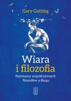 Wiara i filozofia.. Autor: Gary Gutting. SmakLiter.pl Okładka książki Wiara i filozofia.