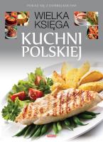 Wielka księga kuchni polskiej. Autor: Opracowanie zbiorowe. SmakLiter.pl Okładka książki Wielka księga kuchni polskiej