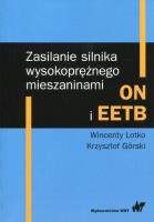 Zasilanie silnika wysokoprężnego mieszaninami ON i EETB. Autor: Lotko Wincenty, Górski Krzysztof. SmakLiter.pl Okładka książki Zasilanie silnika wysokoprężnego mieszaninami ON i EETB