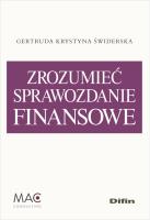 Zrozumieć sprawozdanie finansowe. Autor: Świderska Gertruda Krystyna. SmakLiter.pl Okładka książki Zrozumieć sprawozdanie finansowe