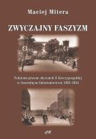 Zwyczajny faszyzm. Autor: Mitera Maciej. SmakLiter.pl Okładka książki Zwyczajny faszyzm