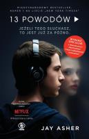 13 powodów. Autor: Jay Asher. SmakLiter.pl Okładka książki 13 powodów