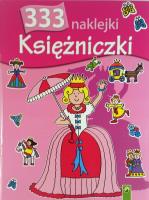 333 naklejki Księżniczki. Autor: Opracowanie zbiorowe. SmakLiter.pl Okładka książki 333 naklejki Księżniczki