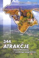 344 Atrakcje Ziemi Kłodzkiej i czeskiego pogranicza. Autor: Franczukowski Zbigniew. SmakLiter.pl Okładka książki 344 Atrakcje Ziemi Kłodzkiej i czeskiego pogranicza