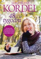 48 tygodni. Autor: Magdalena Kordel. SmakLiter.pl Okładka książki 48 tygodni