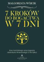 7 kroków do bogactwa w 7 dni. Autor: Wójcik Magdalena. SmakLiter.pl Okładka książki 7 kroków do bogactwa w 7 dni