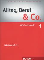 Alltag Beruf & Co 1 Worterlernheft. Autor: Norbert Becker, Braunert Jorg. SmakLiter.pl Okładka książki Alltag Beruf & Co 1 Worterlernheft