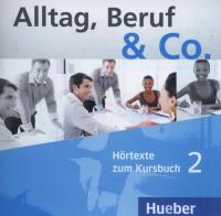 Alltag Beruf & Co. 2  Hortexte zum Kursbuch. Wydawca: Hueber Verlag. SmakLiter.pl Opakowanie Alltag Beruf & Co. 2  Hortexte zum Kursbuch