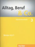 Alltag Beruf & Co. 3 Worterlernheft. Autor: Norbert Becker, Braunert Jorg. SmakLiter.pl Okładka książki Alltag Beruf & Co. 3 Worterlernheft