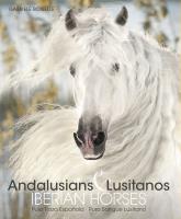 Andalusians Lusitanos. Autor: Boiselle Gabriele. SmakLiter.pl Okładka książki Andalusians Lusitanos