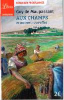 Aux champs et autres nouvelles. Autor: Guy De Maupassant. SmakLiter.pl Okładka książki Aux champs et autres nouvelles