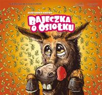 Bajeczka o osiołku. Autor: Fredro Aleksander. SmakLiter.pl Okładka książki Bajeczka o osiołku