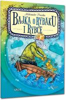 Bajka o rybaku i rybce. Autor: Aleksander Puszkin. SmakLiter.pl Okładka książki Bajka o rybaku i rybce