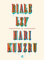 Białe łzy. Autor: Kunzru Hari. SmakLiter.pl Okładka książki Białe łzy