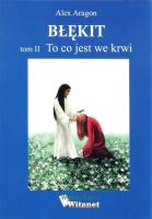 Błękit Tom 2 To co jest we krwi. Autor: Aragon Alex. SmakLiter.pl Okładka książki Błękit Tom 2 To co jest we krwi