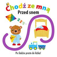 Okładka książki Chodź ze mną. Przed snem